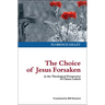 The Choice of Jesus Forsaken: in the Theological Perspective of Chiara Lubich