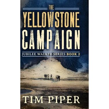 The Yellowstone Campaign