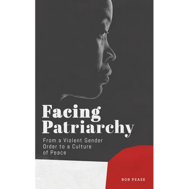 Facing Patriarchy: From a Violent Gender Order to a Culture of Peace