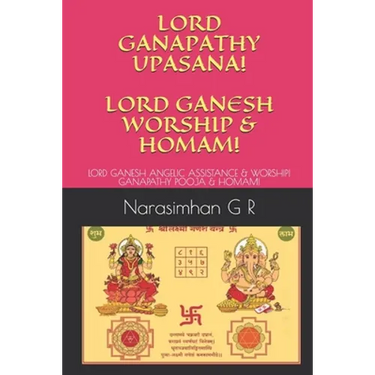 Lord Ganapathy Upasana! Lord Ganesh Worship & Homam!: Lord Ganesh Angelic Assistance & Worship! Ganapathy Pooja & Homam!