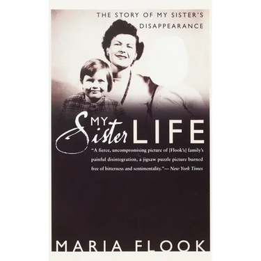 My Sister Life: The Story of My Sister's Disappearance