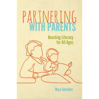 Partnering with Parents: Boosting Literacy for All Ages
