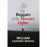 The Beggars of the Mercury Lights: We the Other People