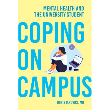 Coping on Campus: Mental Health and the University Student