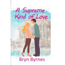 A Supreme Kind of Love