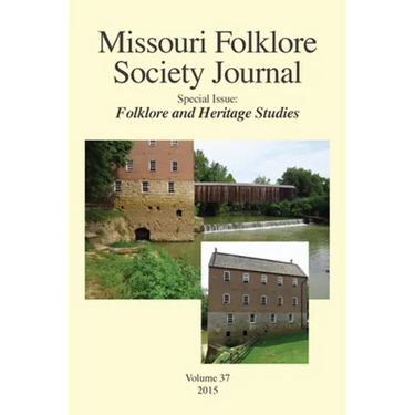Missouri Folklore Society Journal,: Special Issue: Folklore and Heritage Studies