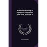 Bradford's History of Plymouth Plantation, 1606-1646, Volume 10
