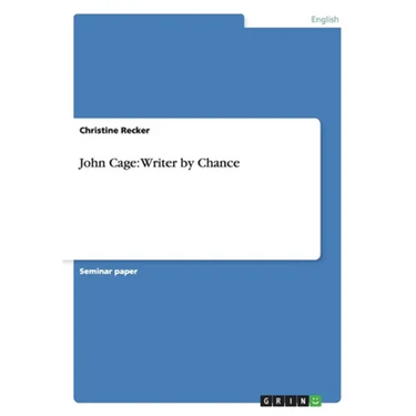 John Cage: Writer by Chance