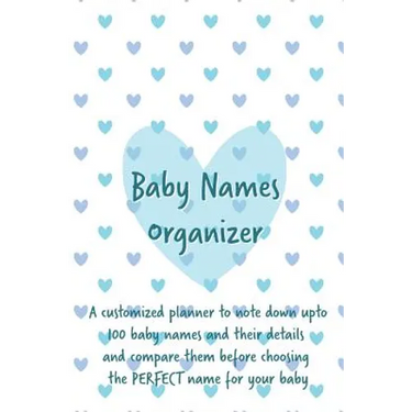 Baby Names Organizer: To Help You Choose the Right Name for Your Baby: Expecting Women / Baby Shower / Pregnancy Gift
