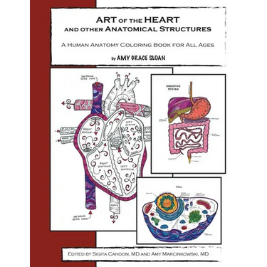 ART of the HEART and other Anatomical Structures: A Human Anatomy Coloring Book