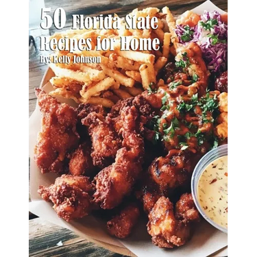 50 Florida State Recipes for Home