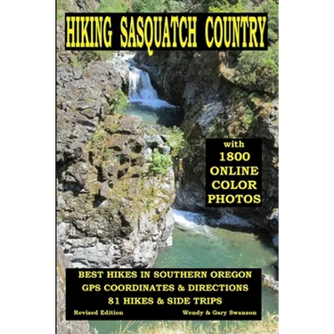 Hiking Sasquatch Country: Best Hikes In Southern Oregon