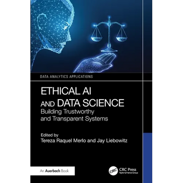 Ethical AI and Data Science: Building Trustworthy and Transparent Systems