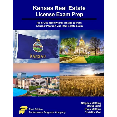 Kansas Real Estate License Exam Prep: All-in-One Review and Testing to Pass Kansas' Pearson Vue Real Estate Exam
