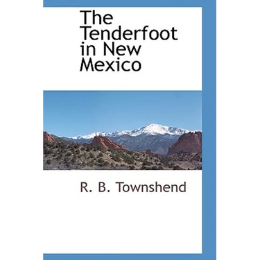 The Tenderfoot in New Mexico