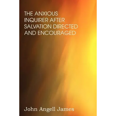 The Anxious Enquirer after Salvation