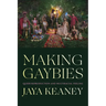 Making Gaybies: Queer Reproduction and Multiracial Feeling