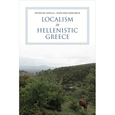 Localism in Hellenistic Greece