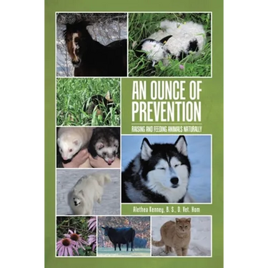 An Ounce of Prevention: Raising and Feeding Animals Naturally