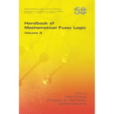 Handbook of Mathematical Fuzzy Logic, Volume 3
