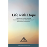 Life with Hope: A Return to Living Through the 12 Steps and 12 Traditions of Marijuana Anonymous