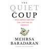 The Quiet Coup: Neoliberalism and the Looting of America