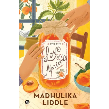 For The Love of Apricots