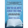 How You Can Write A Great First Book: Write Any Book On Any Subject: A Guide For Authors