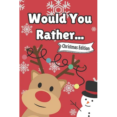 Would You Rather... Christmas Edition: Interactive Festive Fun for all the Family Stocking Stuffer for Kids Christmas Games