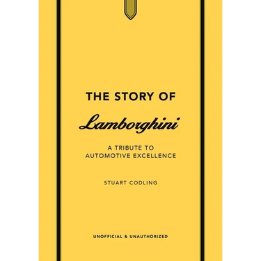 The Story of Lamborghini: A Tribute to Automotive Excellence