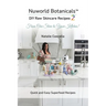 Nuworld Botanicals DIY Raw Skincare Recipes 2
