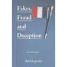 Fakes, Fraud and Deception