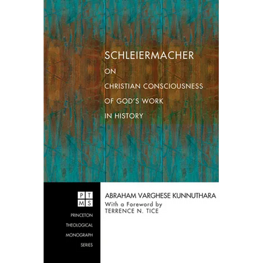 Schleiermacher on Christian Consciousness of God's Work in History