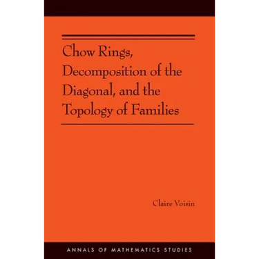 Chow Rings, Decomposition of the Diagonal, and the Topology of Families (Am-187)