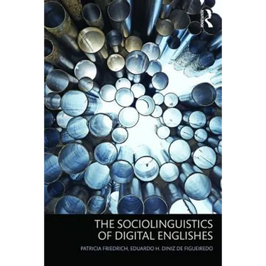 The Sociolinguistics of Digital Englishes
