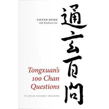 Tongxuan's 100 Chan Questions: To Speak Without Speaking