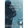 Off The Grid For Love