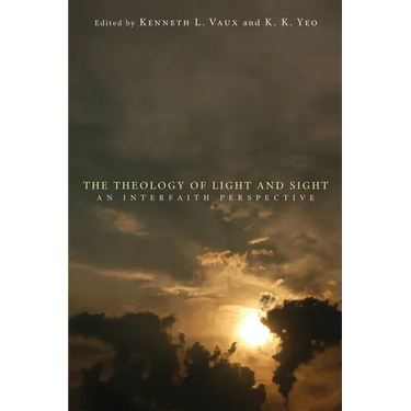The Theology of Light and Sight: An Interfaith Perspective