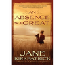 An Absence So Great