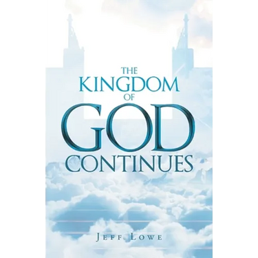 The Kingdom of God Continues