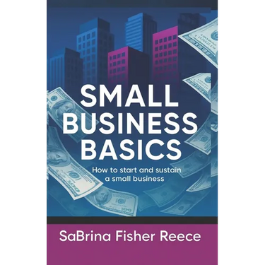 Small Business Basics: How to Start and Sustain a Small Business