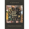 Does God Exist?: A History of Answers to the Question