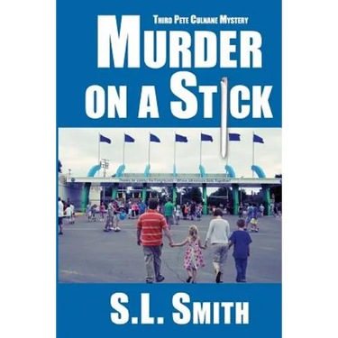 Murder on a Stick: The Third Pete Culnane Mystery