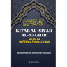 Kitab Al-Siyar Al-Saghir: Muslim International Law