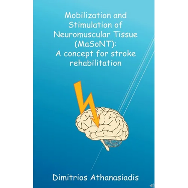 Mobilization and Stimulation of Neuromuscular Tissue (MaSoNT)