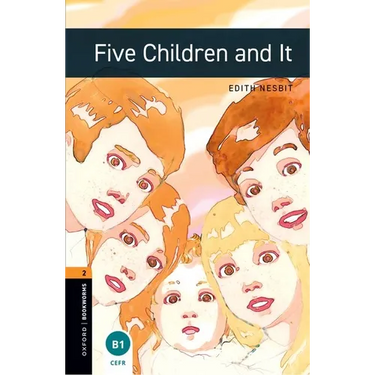 Oxford Bookworms Library: Five Children and It: Level 2: 700-Word Vocabulary