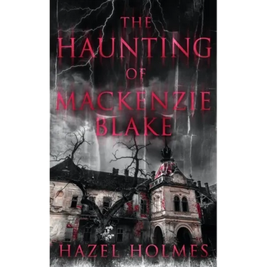 The Haunting of Mackenzie Blake
