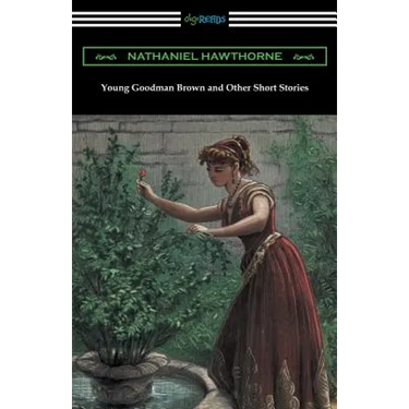 Young Goodman Brown and Other Short Stories