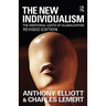 The New Individualism: The Emotional Costs of Globalization Revised Edition