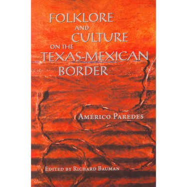 Folklore and Culture on the Texas-Mexican Border